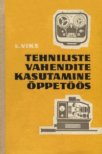 Tehniliste vahendite kasutamine õppetöös