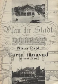 Tartu tänavad aastani 1940