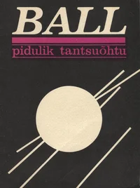 Ball - pidulik tantsuõhtu