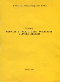 Kehaliste harjutuste õpetamise üldised alused