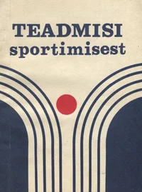 Teadmisi sportimisest