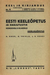 Eesti keeleõpetus ja harjutustik keskkooli I klassile (V õppeaasta)