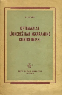 Optimaalse lõikerežiimi määramine kiirtreimisel