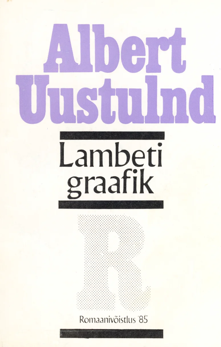 Lambeti graafik - Albert Uustulnd (Eesti Raamat, 1987). Minimalistlik valge kaanekujundus, millel domineerib suur dekoratiivne hall täht „R" punktiirjoontest moodustatud varjuga. Tekst on paigutatud lihtsas, selges trükikirjas.