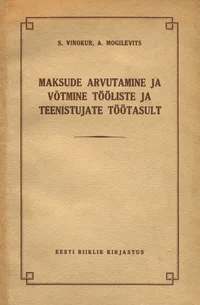 Maksude arvutamine ja võtmine tööliste ja teenistujate töötasult