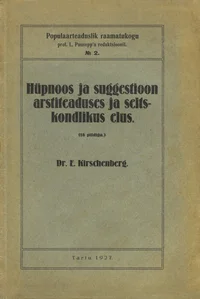 Hüpnoos ja suggestioon arstiteaduses ja seltskondlikus elus