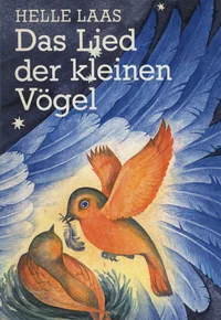 Das Lied der kleinen Vögel