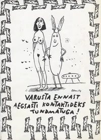 Varusta ennast aegsasti kontaktideks tundmatuga!