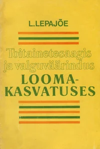 Toitainetesaagis ja valguväärindus loomakasvatuses