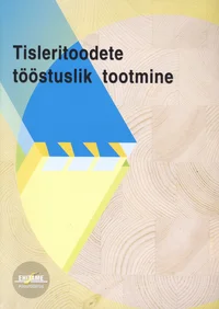 Tisleritoodete tööstuslik tootmine