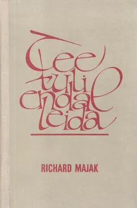 Tee tuli endal leida