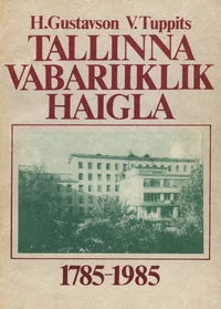 Tallinna Vabariiklik Haigla 1785-1985