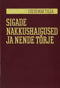 Sigade nakkushaigused ja nende tõrje