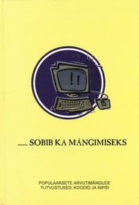 ...sobib ka mängimiseks