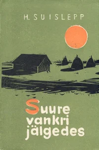 Suure Vankri jälgedes