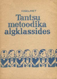 Tantsu metoodika algklassides