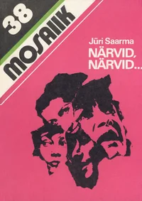 Närvid, närvid...
