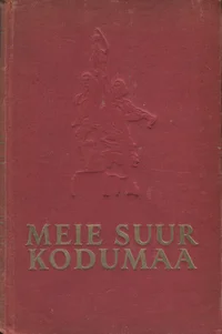 Meie suur kodumaa