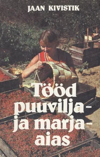 Tööd puuvilja- ja marjaaias