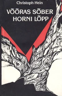 Võõras sõber. Horni lõpp