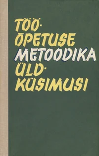 Tööõpetuse metoodika üldküsimusi