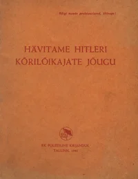 Hävitame Hitleri kõrilõikajate jõugu