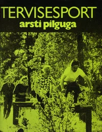 Tervisesport arsti pilguga