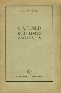 Näitused klubilistes asutustes