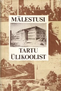 Mälestusi Tartu Ülikoolist