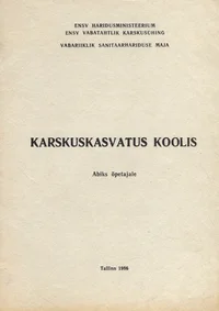 Karskuskasvatus koolis