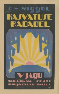 Kasvatuse radadel