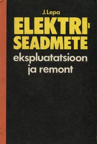 Elektriseadmete ekspluatatsioon ja remont