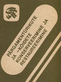 Pärgamentürikute ja -köidete konserveerimine ja restaureerimine