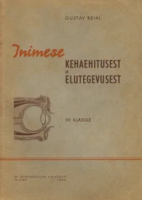 Inimese kehaehitusest ja elutegevusest
