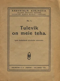Tulevik on meie teha