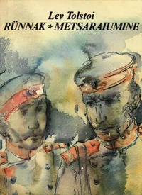 Rünnak. Metsaraiumine
