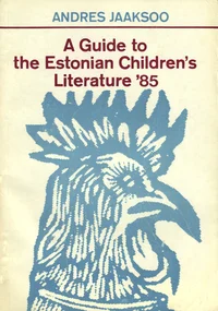 A guide to the Estonian children's literature '85