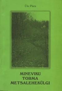 Mineviku Torma metsalehekülgi