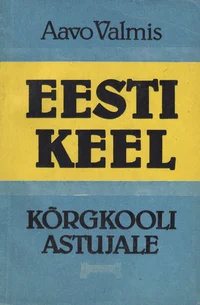 Eesti keel kõrgkooli astujale