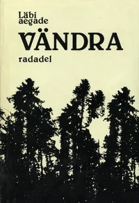 Läbi aegade Vändra radadel