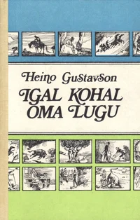 Igal kohal oma lugu