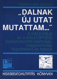 «Dalnak új utat mutattam...»