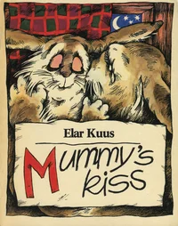Mummy's kiss