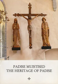Padise muistised. The heritage of Padise