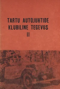 Tartu autojuhtide klubiline tegevus