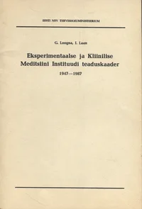 Eksperimentaalse ja Kliinilise Meditsiini Instituudi teaduskaader 1947-1987