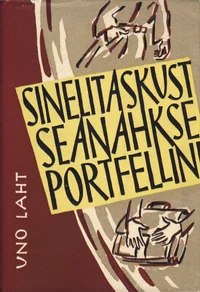 Sinelitaskust seanahkse portfellini