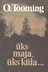 Üks maja, üks küla...