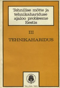 Tehnilise mõtte ja tehnikahariduse probleeme Eestis