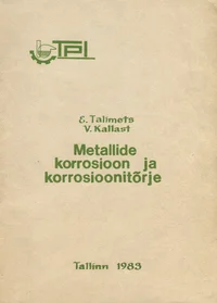 Metallide korrosioon ja korrosioonitõrje